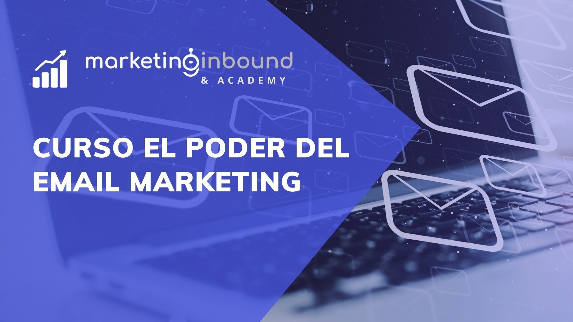 CURSO EL PODER DEL EMAIL MARKETINT